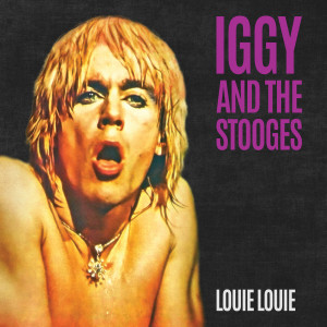 อัลบัม Louie Louie ศิลปิน Iggy Pop