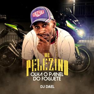 MC Pelezinho的專輯Olha o Painel do Foguete (Explicit)