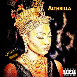 อัลบัม Queen(Remix) (Explicit) ศิลปิน Althrilla