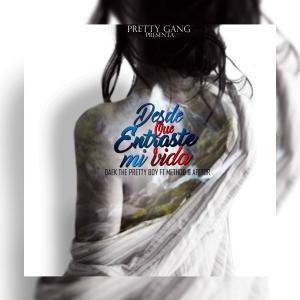 Album Desde Que Entraste a Mi Vida -  Daeck The Yung Pretty from 