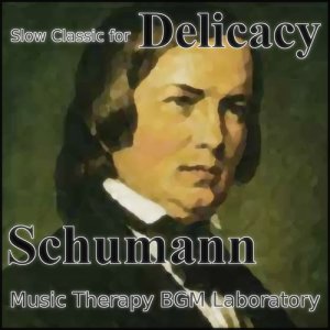 收聽Music Therapy BGM Laboratory的Schumann: Humoresque in Bb, Op.20歌詞歌曲