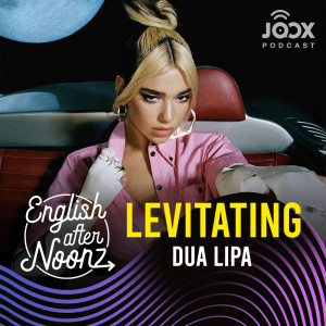 English AfterNoonz: Levitating - Dua Lipa