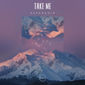 ดาวน์โหลดและฟังเพลง Take Me พร้อมเนื้อเพลงจาก Superchip