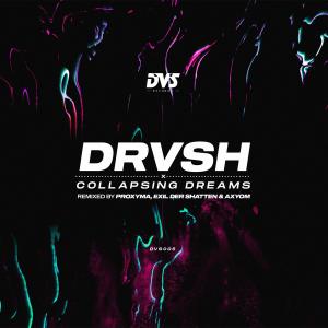 DRVSH的專輯Collapsing Dreams (Axyom Remix)
