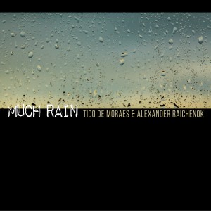 收聽Tico de Moraes的Much Rain歌詞歌曲