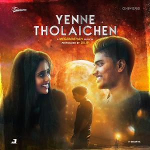 Album YENNE THOLAICHEN (feat. DILIP) from Dilip