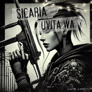 Uvita Wa的專輯SICARIA (Explicit)
