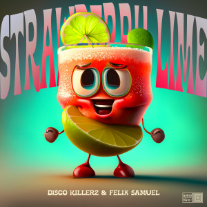 Disco Killerz的專輯Strawberry Lime