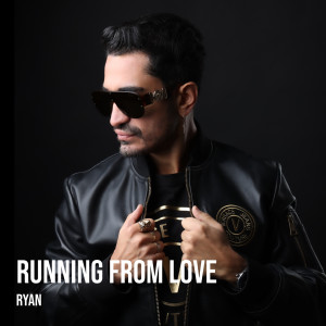 Listen to Running from Love song with lyrics from RYAN