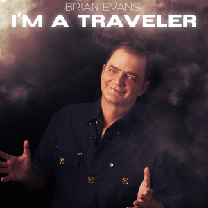 Album I'm a Traveler oleh Brian Evans