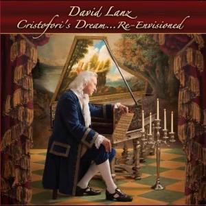 David Lanz的專輯Cristofori's Dream...Re-Envisioned