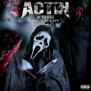 Album Actin (Explicit) from Bonkerz