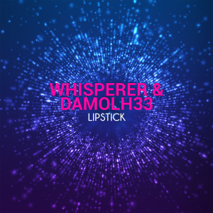 ดาวน์โหลดและฟังเพลง Lipstick พร้อมเนื้อเพลงจาก Whisperer