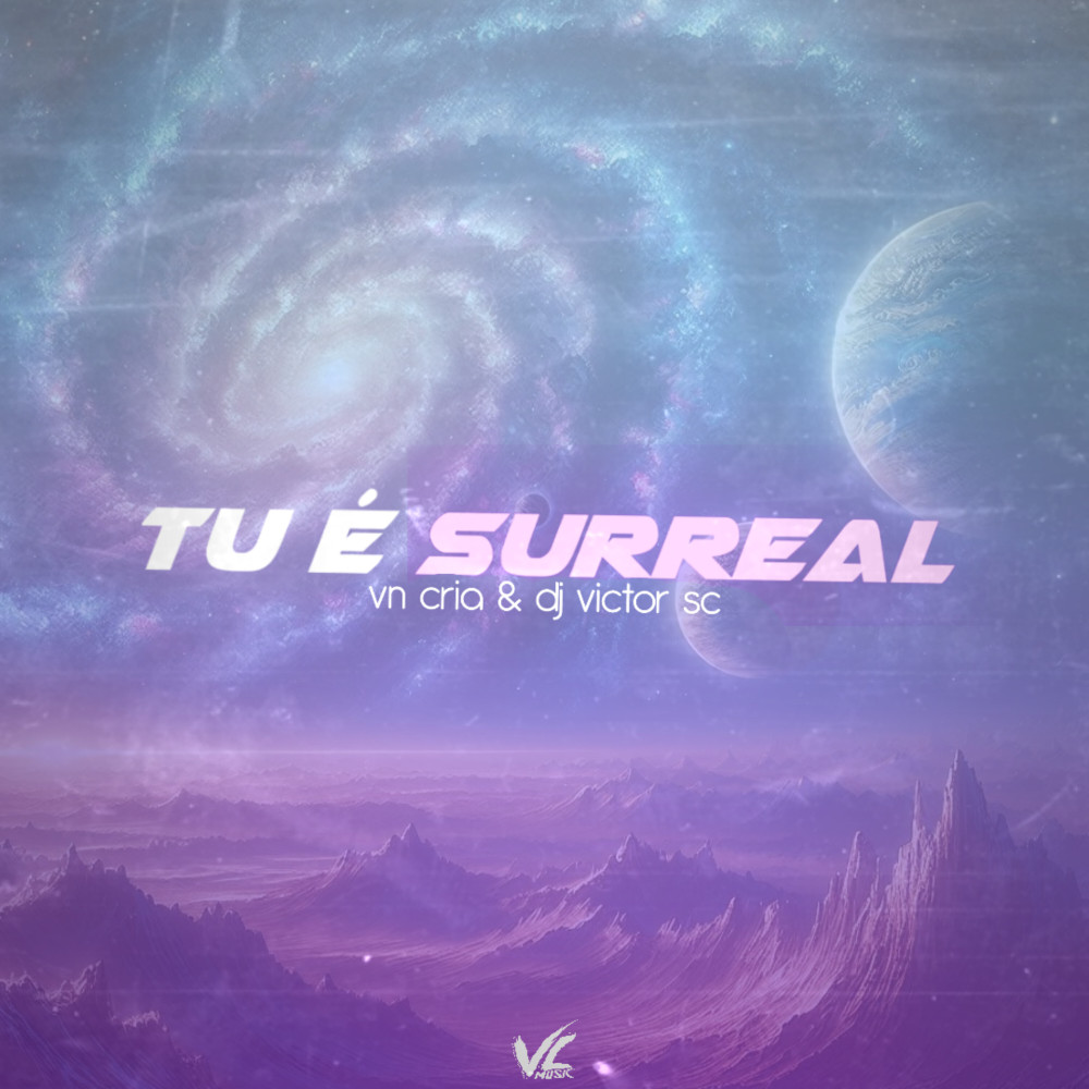 Tu É Surreal (Explicit)