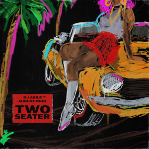收聽DJ Agile的Two Seater (Explicit)歌詞歌曲
