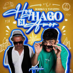 kike falcon的專輯HOY HAGO EL AMOR (feat. Kike Falcon & Tatatito)