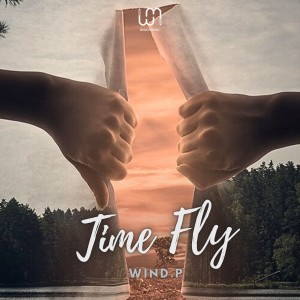 收聽Wind.P的Time Fly歌詞歌曲