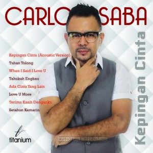 Listen to Tahukah Engkau song with lyrics from Carlo Saba