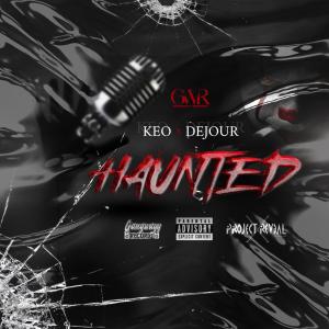 KEO的專輯Haunted (feat. DEJOUR) [Explicit]