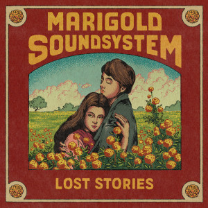 อัลบัม Marigold Soundsystem ศิลปิน Lost Stories