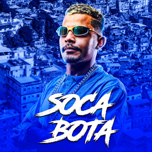 收聽Mc Gk的Bota Soca歌詞歌曲