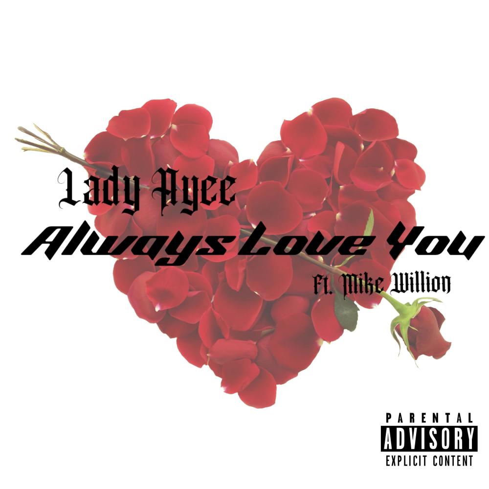Always love you (feat. Mike Willion) (Explicit)