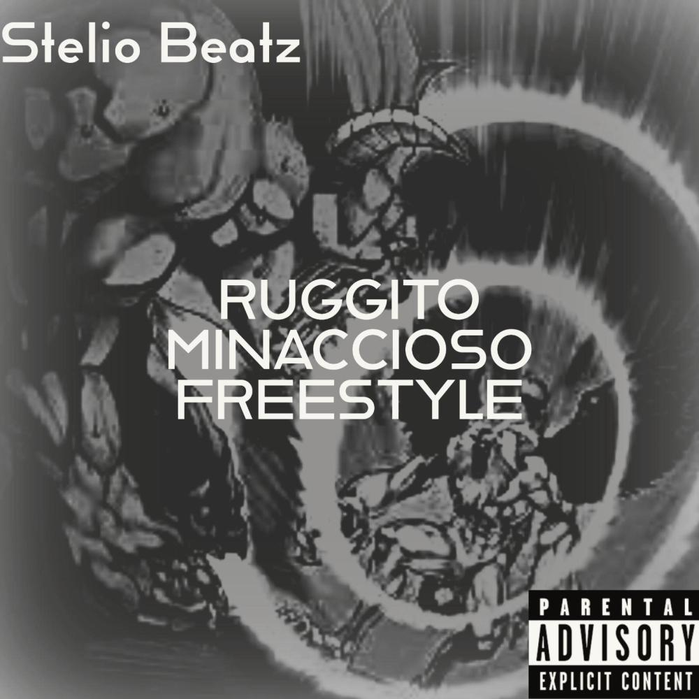 Ruggito Minaccioso Freestyle (Explicit)