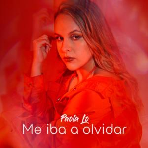收聽Paola Lo的Me iba a olvidar歌詞歌曲