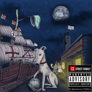 Listen to El Perro (Explicit) song with lyrics from 13 Street Family