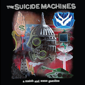 อัลบัม A Match and Some Gasoline (20 Year Anniversary Edition) (Explicit) ศิลปิน The Suicide Machines