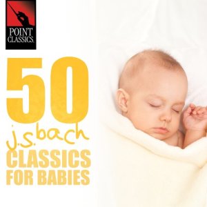 Various Artists的專輯50 Bach Classics for Babies