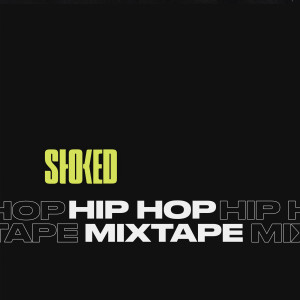 อัลบัม Hip Hop Mixtape 2023 by STOKED (Explicit) ศิลปิน Various