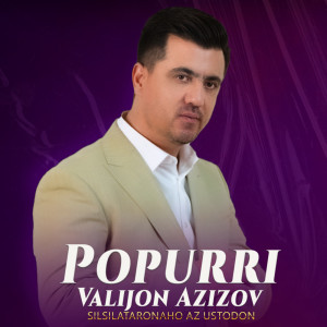 Album Popurri from Valijon Azizov