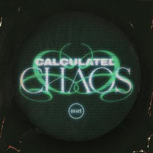 Album CALCULATED CHAOS oleh Mzet