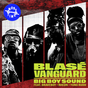 Listen to Big Boy Sound song with lyrics from Blasé Vanguard