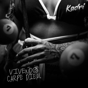 Album Vivendo Carpe Diem from Kadri