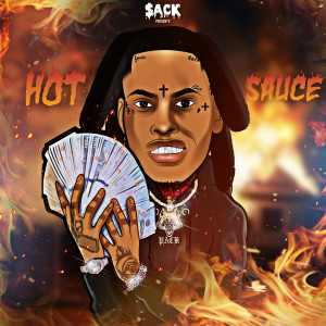 Listen to Hot Sauce (Explicit) song with lyrics from Sack