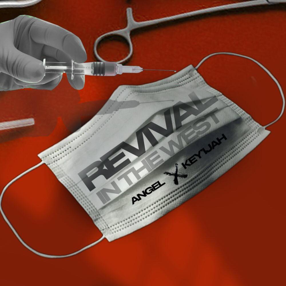 Revival In The West (feat. Key’ijah)