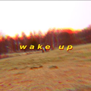 收聽Holy Now的Wake Up歌詞歌曲