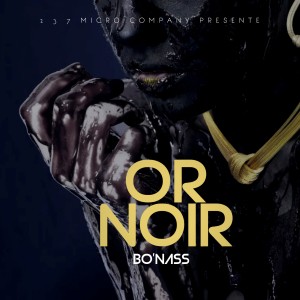 Listen to Or Noir (Explicit) song with lyrics from Bo'nass