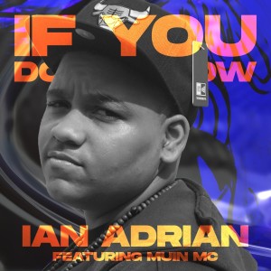 Album If You Don't Know (Moombahton) from Ian Adrian