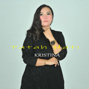 Album Patah Hati from Kristina