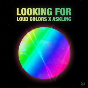 收聽Loud Colors的Looking For歌詞歌曲