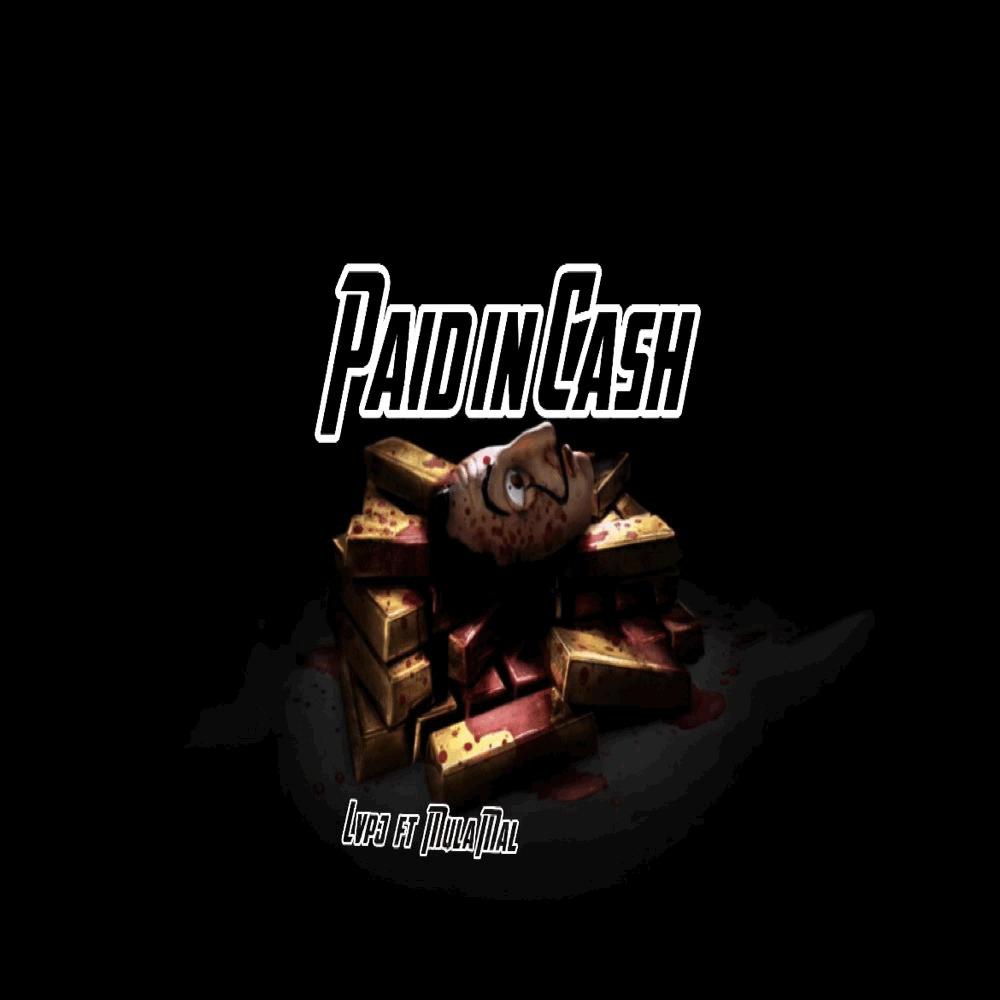 Paid in Cash (feat. MulaMal) (Explicit)