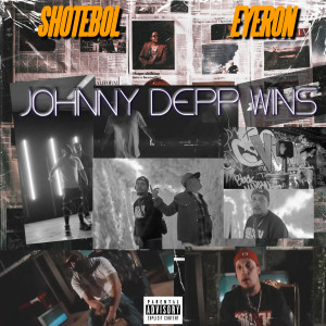Listen to Johnny Depp Wins (Explicit) song with lyrics from ShoteBoi