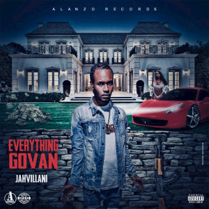 ดาวน์โหลดและฟังเพลง Everything Govan พร้อมเนื้อเพลงจาก Jahvillani