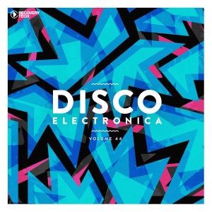 Various Artists的专辑Disco Electronica, Vol. 44