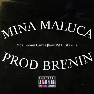 收聽Brenin的Mina Maluca歌詞歌曲