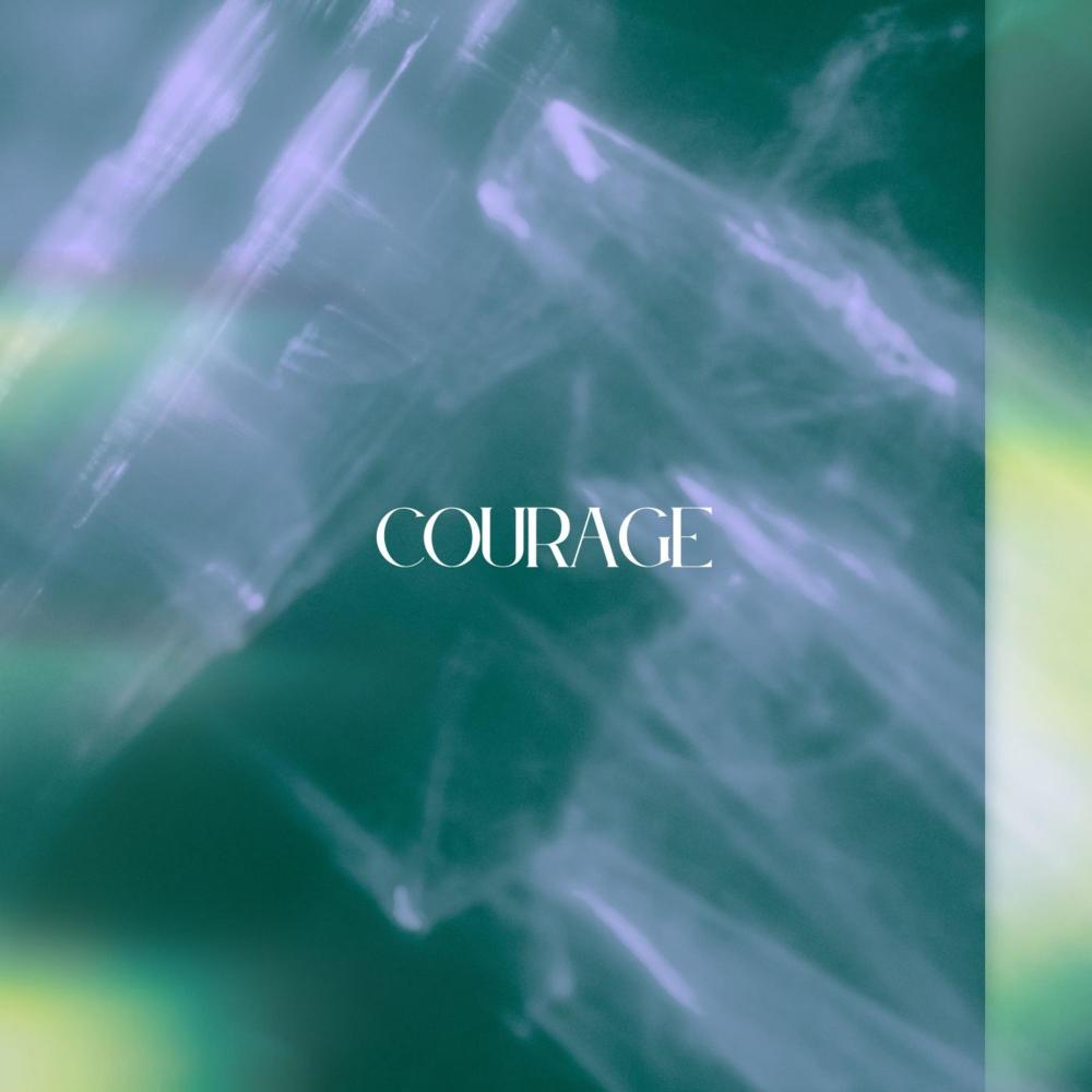 Courage