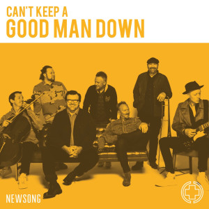 ดาวน์โหลดและฟังเพลง Can’t Keep a Good Man Down พร้อมเนื้อเพลงจาก NewSong